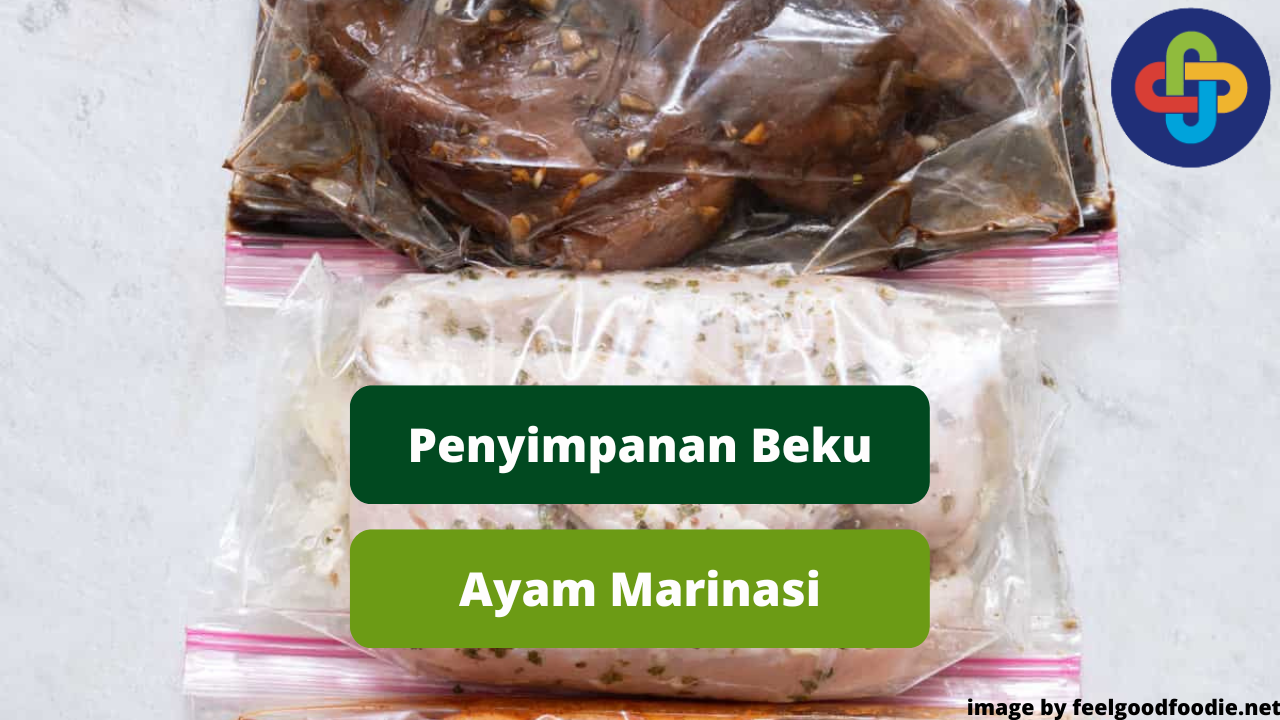 Berikut 6 Tips Membekukan Daging Ayam Marinasi